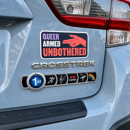 Queer. Armed. Unbothered. Sticker